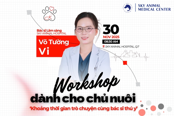 Workshop về CẨM NĂNG CHĂM SÓC CHÓ TẠI Ở NHÀ